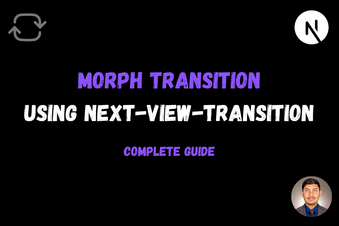 Beautiful Morph Transition using next-view-transition Next.js